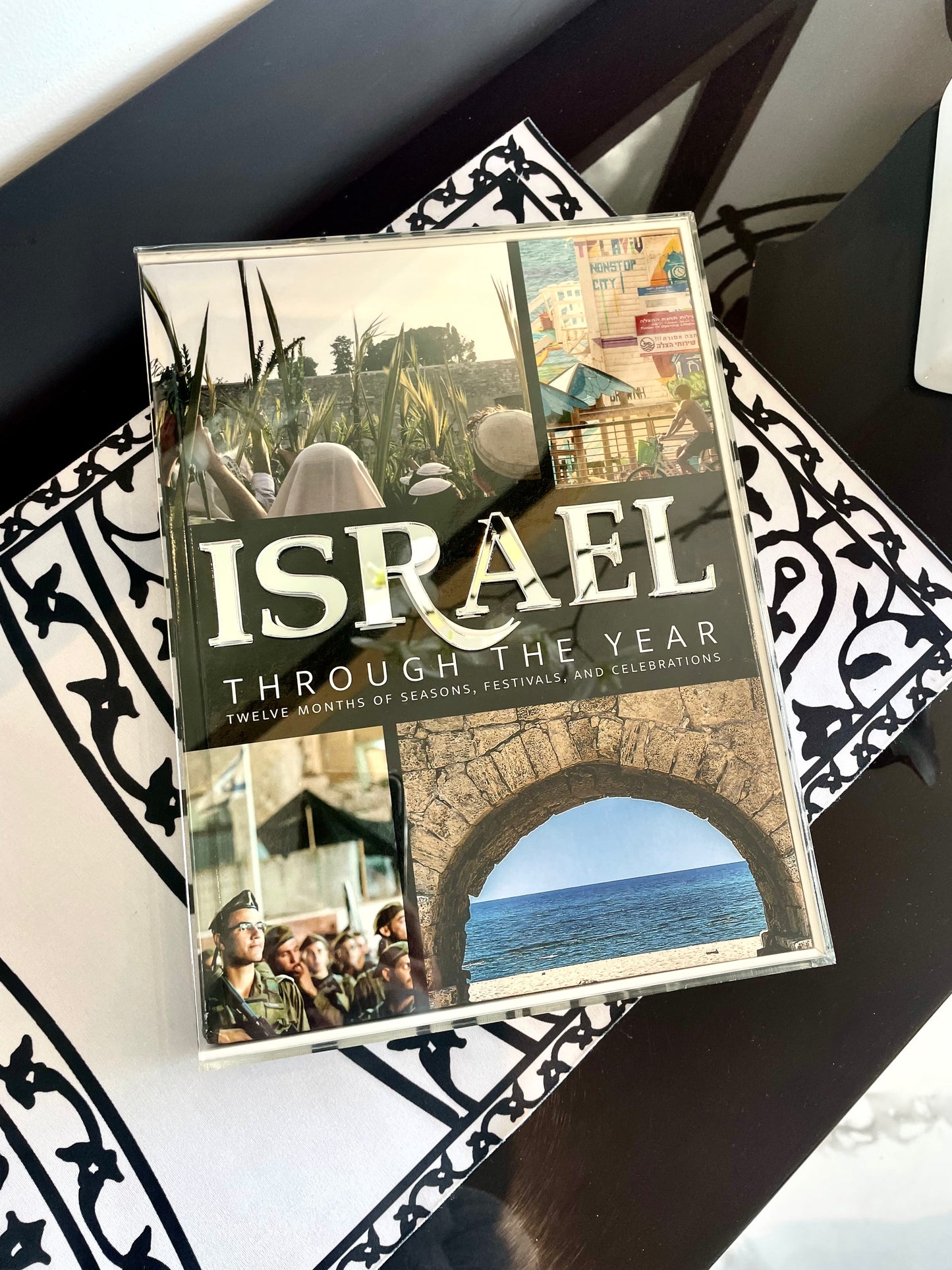 Israel Through the Year: Twelve Months of Seasons, Festivals, and Celebrations