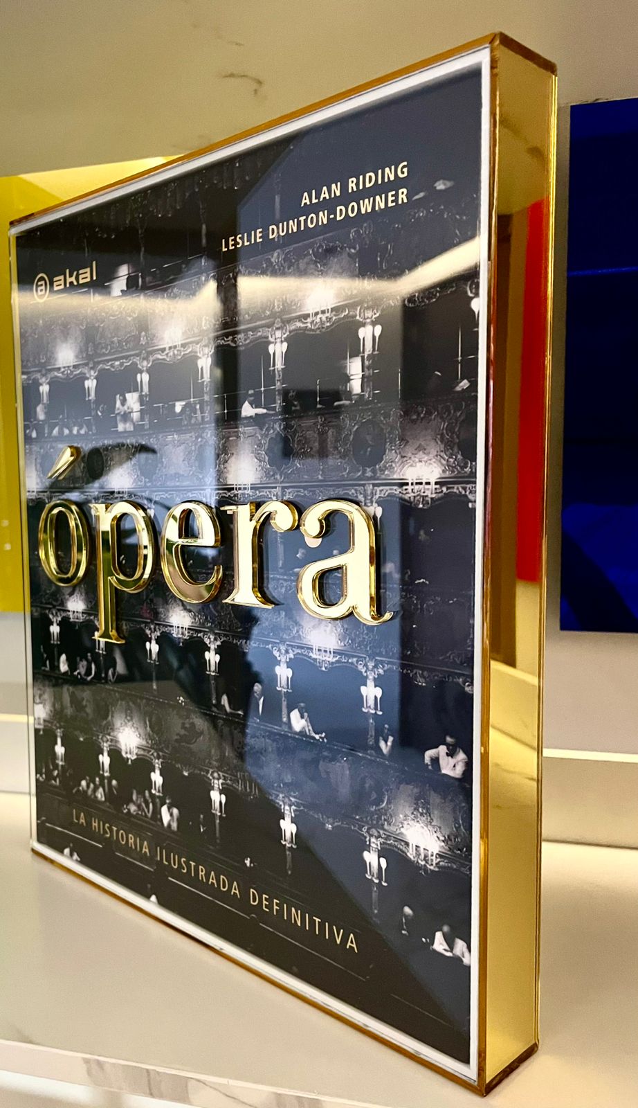 Opera : La historia ilustrada definitiva